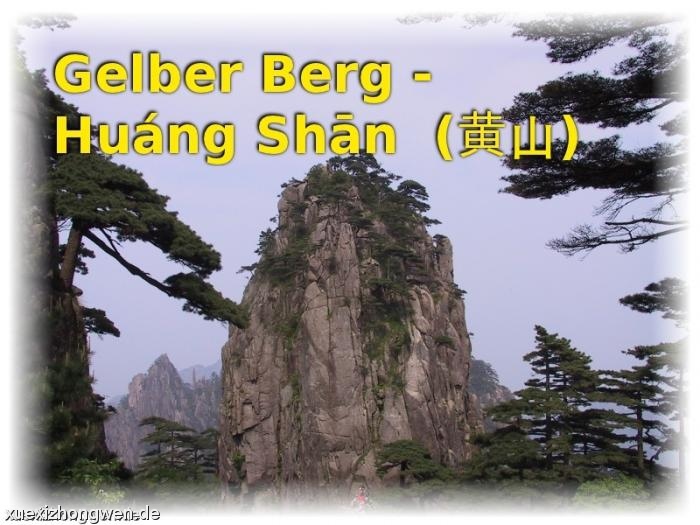 Gelber Berg Huang Shan